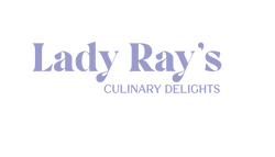 Lady Ray's Culinary Delights